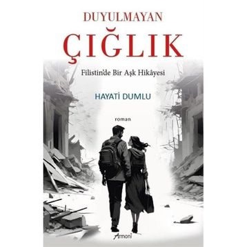 Duyulmayan Çığlık Hayati Dumlu