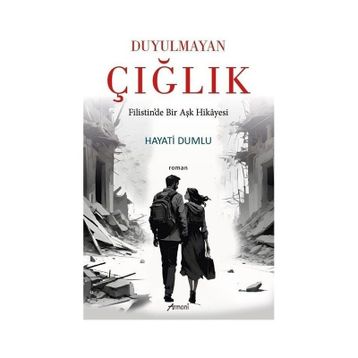 Duyulmayan Çığlık Hayati Dumlu