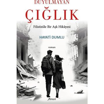 Duyulmayan Çığlık Hayati Dumlu