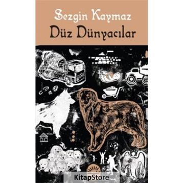 Düz Dünyacılar Sezgin Kaymaz
