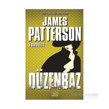 Düzenbaz - James Patterson David Ellis