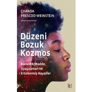 Düzeni Bozuk Kozmos - Chanda Prescod-Weinstein