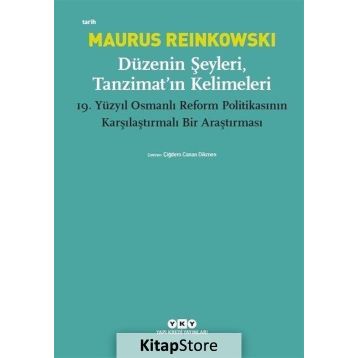 Düzenin Şeyleri, Tanzimat’ın Kelimeleri - Maurus Reinkowski