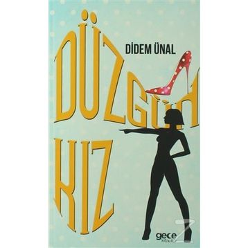 Düzgün Kız - Didem Ünal