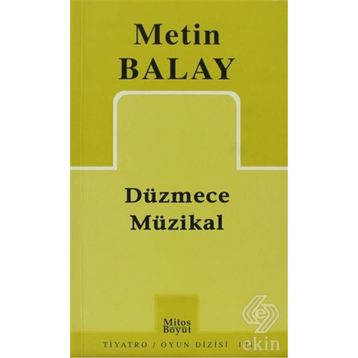 DÜZMECE MÜZİKAL - METIN BALAY