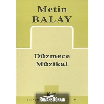 DÜZMECE MÜZİKAL - METIN BALAY