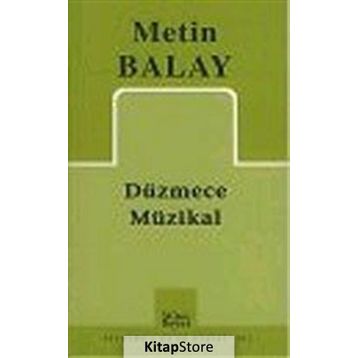 DÜZMECE MÜZİKAL - METIN BALAY