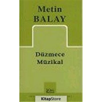 DÜZMECE MÜZİKAL - METIN BALAY