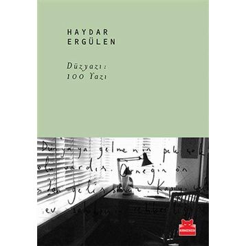 Düzyazı 100 Yazı - Haydar Ergülen