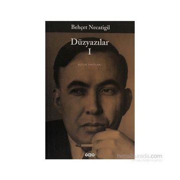 DÜZYAZILAR 1 - BEHÇET NECATIGIL