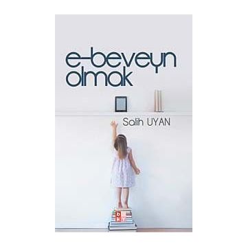 E-beveyn Olmak - Salih Uyan