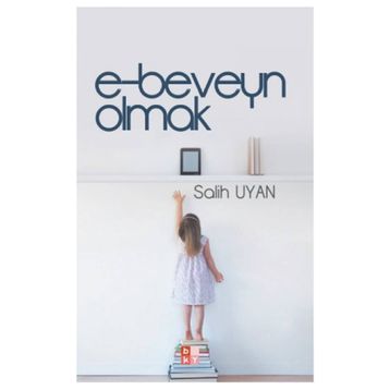 E-beveyn Olmak - Salih Uyan