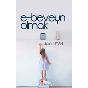 E-beveyn Olmak - Salih Uyan