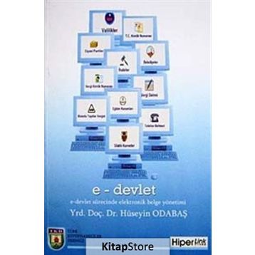 E-DEVLET SÜRECİNDE ELEKTRONIK BELGE YÖNETİMİ - HÜSEYİN ODABAŞ