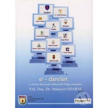 E-DEVLET SÜRECİNDE ELEKTRONIK BELGE YÖNETİMİ - HÜSEYİN ODABAŞ