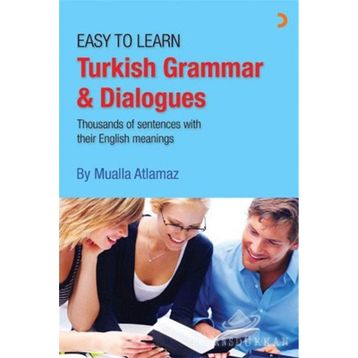 EASY TO LEARN TURKISH GRAMMAR & DIALOGUES - MUALLA ATLAMAZ