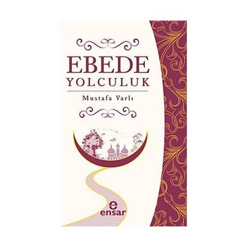 EBEDE YOLCULUK - MUSTAFA VARLI