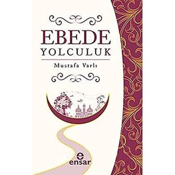 EBEDE YOLCULUK - MUSTAFA VARLI