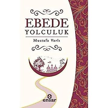 EBEDE YOLCULUK - MUSTAFA VARLI