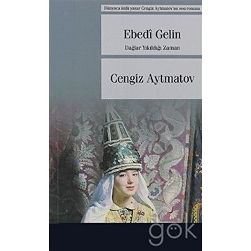 Ebedi Gelin - cengiz aymatov