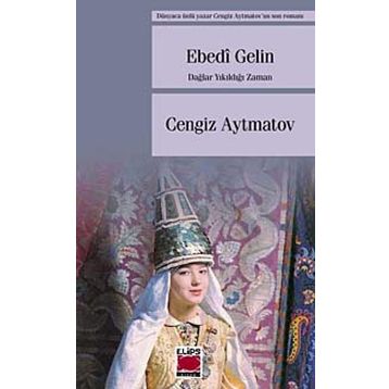 Ebedi Gelin - cengiz aymatov
