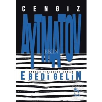 Ebedi Gelin - cengiz aymatov
