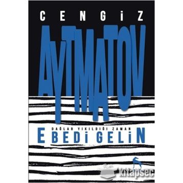 Ebedi Gelin - cengiz aymatov