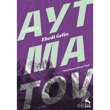 Ebedi Gelin - cengiz aymatov