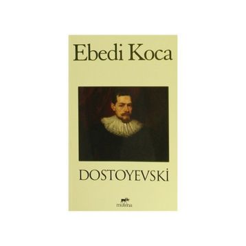 EBEDI KOCA - FYODOR MİHAYLOVİÇ DOSTOYEVSKI