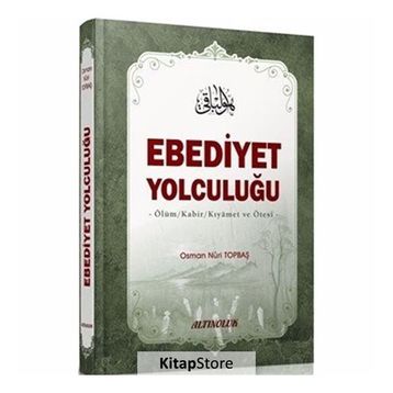 Ebediyet Yolculuğu - Osman Nuri Topbaş