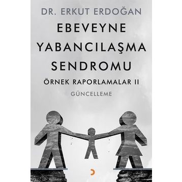 Ebeveyne Yabancılaşma Sendromu - Erkut Erdoğan