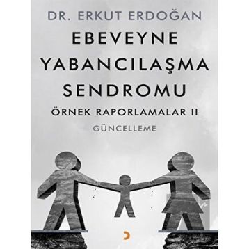 Ebeveyne Yabancılaşma Sendromu - Erkut Erdoğan
