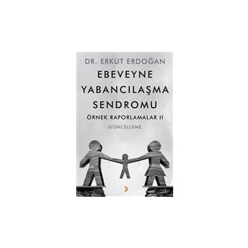 Ebeveyne Yabancılaşma Sendromu - Erkut Erdoğan