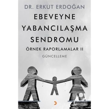 Ebeveyne Yabancılaşma Sendromu - Erkut Erdoğan