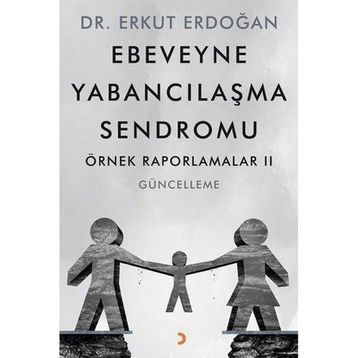 Ebeveyne Yabancılaşma Sendromu - Erkut Erdoğan