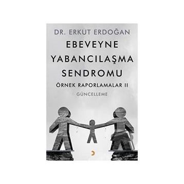 Ebeveyne Yabancılaşma Sendromu - Erkut Erdoğan