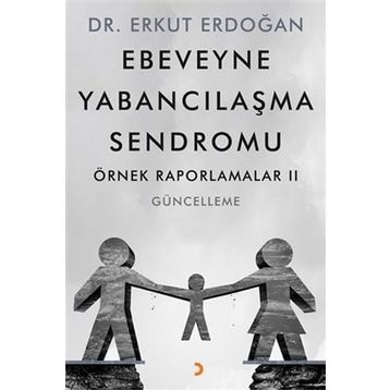 Ebeveyne Yabancılaşma Sendromu - Erkut Erdoğan