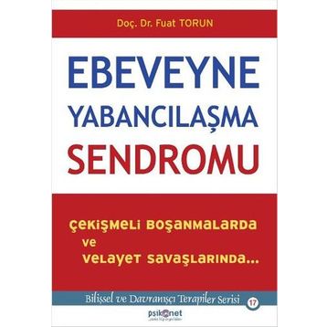 Ebeveyne Yabancılaşma Sendromu - Fuat Torun