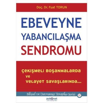 Ebeveyne Yabancılaşma Sendromu - Fuat Torun