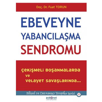 Ebeveyne Yabancılaşma Sendromu - Fuat Torun
