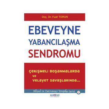 Ebeveyne Yabancılaşma Sendromu - Fuat Torun