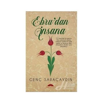 Ebru'dan İnsana - Genç Saraçaydın