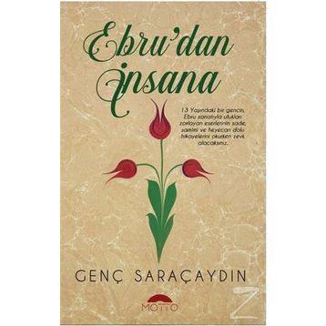 Ebru'dan İnsana - Genç Saraçaydın
