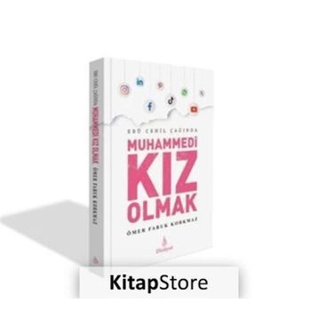 Ebu Cehil Çağında Muhammedi Kız Olmak Ömer Faruk Korkmaz