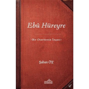 Ebu Hüreyre - Şaban Öz