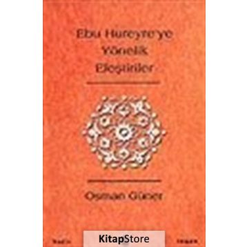 Ebu Hureyre’ye Yönelik Eleştiriler - Osman Güner