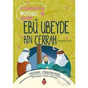 Ebu Ubeyde Bin Cerrah - Hilal Kara Abdullah
