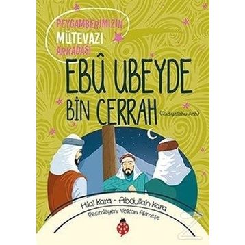 Ebu Ubeyde Bin Cerrah - Hilal Kara Abdullah