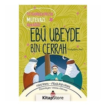 Ebu Ubeyde Bin Cerrah - Hilal Kara Abdullah