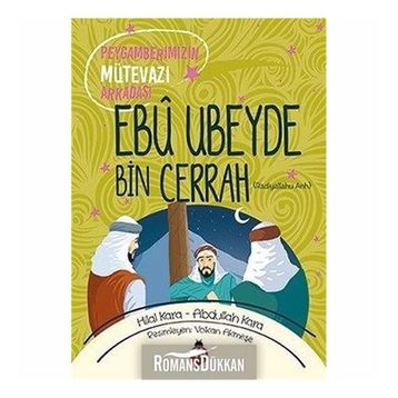 Ebu Ubeyde Bin Cerrah - Hilal Kara Abdullah